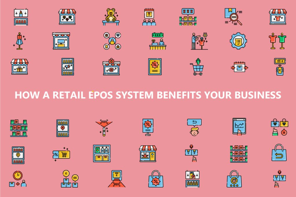 Understanding How A Retail EPOS System Benefits Your Business - Eurostop
