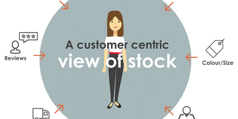 Customer centric stock and delighting your customers